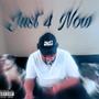 Just 4 Now (EP) [Explicit]