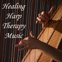 Healing Harp Therapy Music