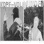 KOPF/VOLL WUNDEN (feat. Smile73 & paisa) [Explicit]