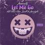 Let Me Go (feat. Iszott & Apocalyptic) [Explicit]