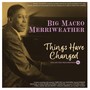 Things Have Changed: Collected Recordings 1941-50