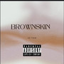 Brownskin (Explicit)