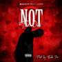Not the One (Explicit)