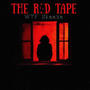 The Red Tape (Explicit)