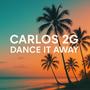Dance It Away
