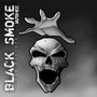 Black Smoke (The Mixtape) [Explicit]