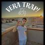 Vera Trap (Explicit)