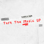 Turn the Music Up