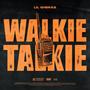 Walkie-talkie (Explicit)