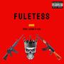 FULETESS (feat. Letra B | LB) [Explicit]