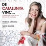 De Catalunya Vinc... - Catalan Art Songs of the 19th, 20th & 21th Centuries