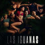 Las Iguanas (Original series soundtrack)