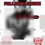 Full Disclosure (Explicit)