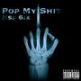 Pop My **** (Explicit)