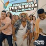 Tou Na Moda (feat. Los Manitos)