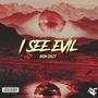 I See Evil (Explicit)