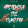 Historia de Party