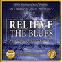 Relieve The Blues: Sound Remedy For Restoring Hope
