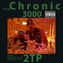 The Chronic 3000 (Explicit)