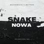 Snake (Nowa) (feat. Mathoh)