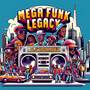 Mega Funk Legacy (Explicit)