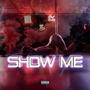 SHOW ME (feat. Smoove) [Explicit]