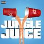 Jungle Juice (Explicit)