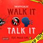 Walk It & Talk It (feat. Maggie Kiing) [Explicit]