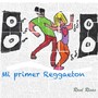 Mi Primer Reggaeton