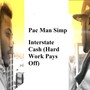 Interstate Cash (Hard Work Pays Off) (Explicit)