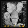 Selfish (Explicit)