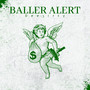 Baller Alert (Explicit)