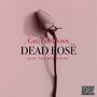 DEAD ROSE: Just The Beginning (Explicit)