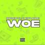 Woe (feat. King Kami) [Explicit]