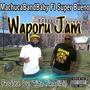 Waporu Jam (feat. MachucaBand Baby & Super Bueno)