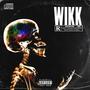 WIKK (feat. LA8BLOKK) [Explicit]