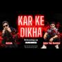 Kar ke dikha (feat. Astan)