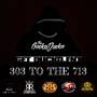 303 To The 713 (feat. Filero, One11 & Kreepa)