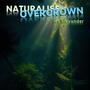 NATURALISE (overgrown) [Explicit]