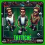 Tattiche (feat. Fleg & Gi3o) [Explicit]