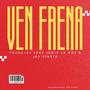 Ven frena (Explicit)