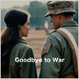 Goodbye to War