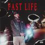 Fast Life (Explicit)
