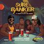 SURE BANKER (feat. Nene Styler & De Legend)