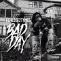 Bad Day (Explicit)