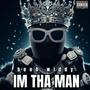 IM THA MAN (Explicit)