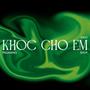 Khóc Cho Em (feat. kaio & shuy) [Extended Version] [Explicit]