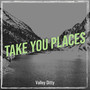 Take You Places