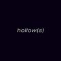 Hollow (s) [Explicit]