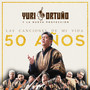 Las Canciones de Mi Vida (50 Años)